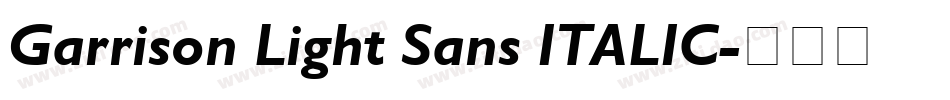 Garrison Light Sans ITALIC字体转换